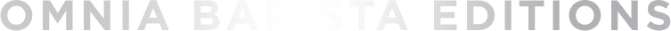 OMNIA Barista Editions
